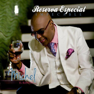 Michel el Buenón – Reserva Especial – Impecable