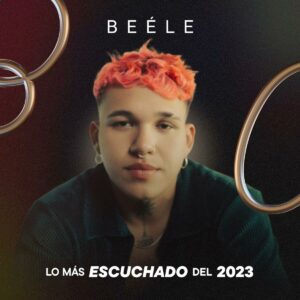 Beéle – Lo Más Escuchado del 2023 (EP) (2023)