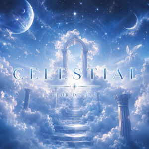 Flor de Rap – CELESTIAL (Album) (2026)