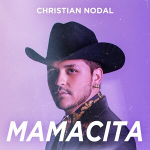 Christian Nodal – Mamacita (2020)