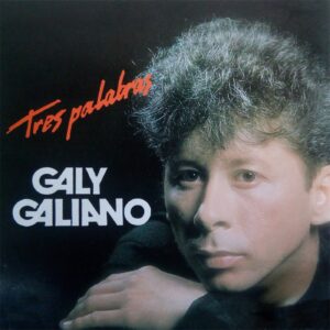 Galy Galino – Tres Palabras (1993)