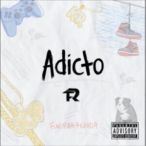Fuerza Regida – Adicto (2020)