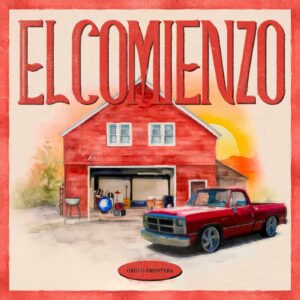 Grupo Frontera – El Comienzo (2023)
