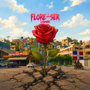 Lismar – flore-ser (Album) (2026)