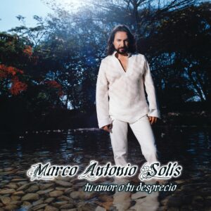 Marco Antonio Solís – Tu Amor O Tu Desprecio (2003)